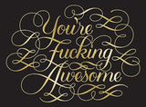 You're F*cking Awesome Notecards