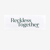 Reckless Together
