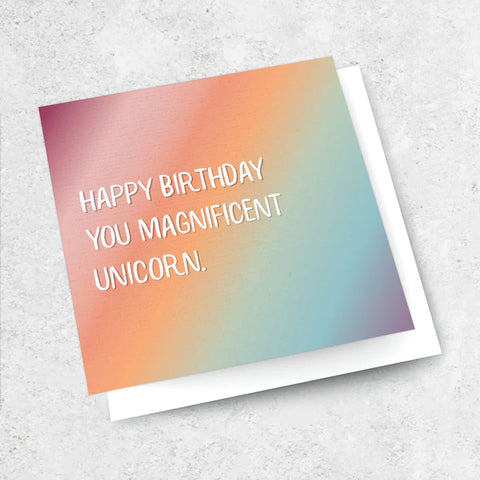 Happy Birthday You Magnificent Unicorn