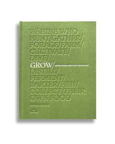 Grow – Wāhine Finding Connection Through Food