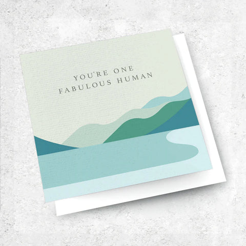 You're One Fabulous Human Card